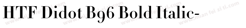 HTF Didot B96 Bold Italic字体转换